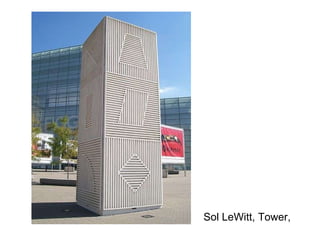 Sol LeWitt, Tower, 