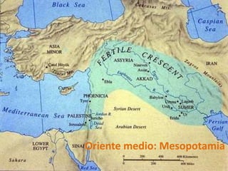 Oriente medio: Mesopotamia
 