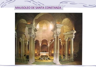 MAUSOLEO DE SANTA CONSTANZA
 