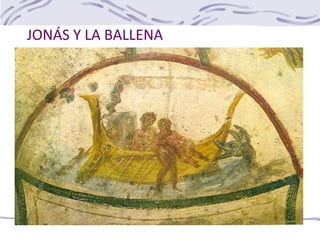 JONÁS Y LA BALLENA
 