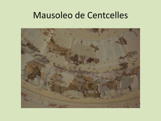 Mausoleo de Centcelles
 