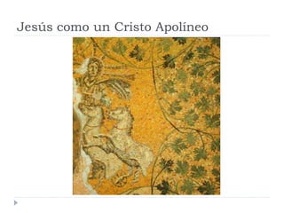 Jesús como un Cristo Apolíneo
 