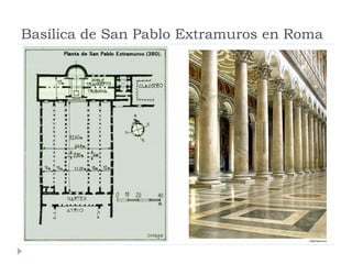 Basílica de San Pablo Extramuros en Roma
 