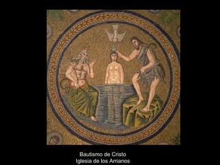 Bautismo de Cristo Iglesia de los Arrianos 