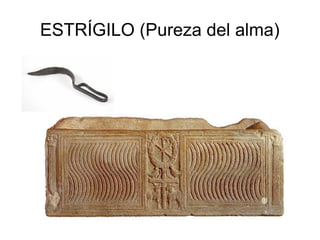 ESTRÍGILO (Pureza del alma)

 