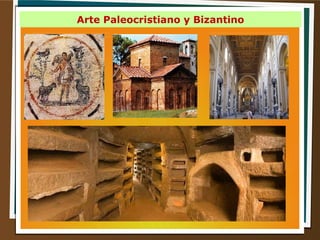 Arte Paleocristiano y Bizantino
 