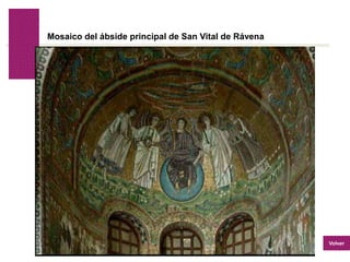 Volver
Mosaico del ábside principal de San Vital de Rávena
Volver
 