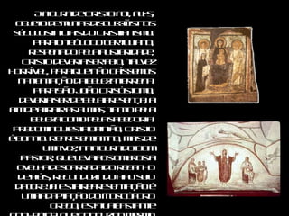 A figura de Cristo foi, aliás, objeto de muitas discussões nos séculos iniciais do Cristianismo. Para o teólogo Tertuliano, respeitado pela austeridade, Cristo deveria ser feio, talvez horrível, para que não caíssemos na tentação da beleza terrena. Para São João Crisóstomo, deveria ser de bela presença, a fim de atrair as almas, tanto pela beleza como pela sabedoria. Predominou esta opinião, Cristo é bonito. Representam-no, mais de uma vez, na figura do Bom Pastor, que leva aos ombros a ovelha desgarrada do rebanho de fiéis, reconduzindo-a ao seio da Igreja. Esta representação é uma adaptação do Moscóforo grego, estátua bastante conhecida, que conduz do mesmo modo um bezerro ou ovelha ao sacrifício ritual no altar do templo.  