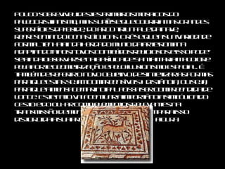 Pouco sobreviveu destes primeiros mosaicos do paleocristianismo, mas supõe-se que cobririam as grandes superfícies da ábside, do arco triunfal e da nave, representando cenas bíblicas. Crê-se que a sua variedade formal tenha ainda herdado muito da arte romana adaptando-a aos novos conteúdos religiosos e isso pode-se ainda observar-se na Basílica de Santa Maria Maggiore pela forte geometrização e pelo ilusionismo espacial. É também de referir o novo objetivo de sintetizar as formas para que estas sejam compreensíveis à distância, ou seja, para que a mensagem principal possa ser compreendida de longe. Este fato vai acentuar a importância simbólica do gesto e do olhar como elementos relevantes na transmissão de mensagens, sendo também para isso distorcida a sua proporção em relação à figura. 