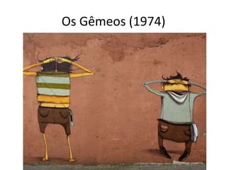 Os Gêmeos (1974)