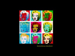 Marilyn Monroe, Andy Warhol
 