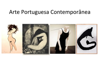 Arte Portuguesa Contemporânea 