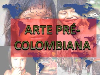 Arte pré colombiana