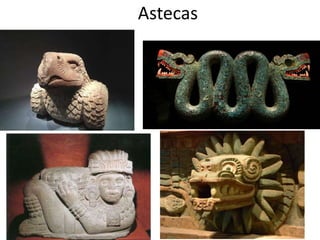 Astecas
 