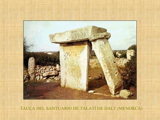 TAULA DEL SANTUARIO DE TALATÍ DE DALT (MENORCA)
 