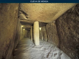 CUEVA DE MENGA 
 