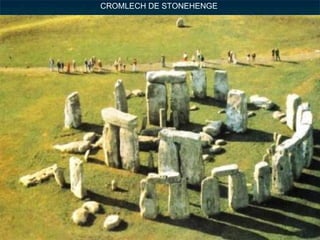 CROMLECH DE STONEHENGE 
 