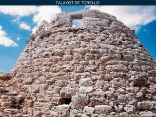 TALAYOT DE TORELLO 
 