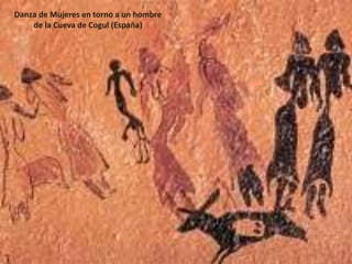 Danza de Mujeres en torno a un hombre
de la Cueva de Cogul (España)
 