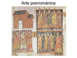 Arte prerrománica
 