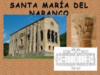 SANTA MARÍA DEL
NARANCO
 