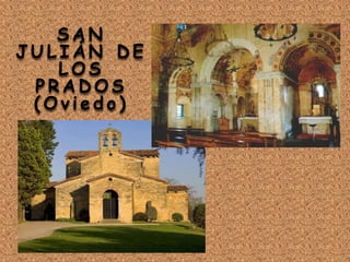 S A N
J U L I Á N D E
L O S
P R A D O S
( O v i e d o )
 