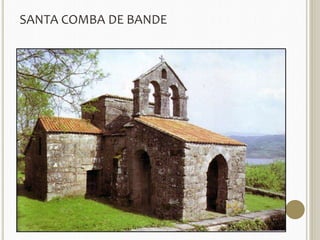 SANTA COMBA DE BANDE 
 