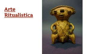 Arte
Ritualistica
 