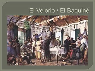 El Velorio / El Baquiné