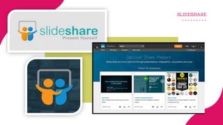SLIDESHARE
 