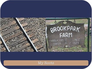 My Roots