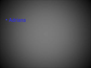 Adriana 
