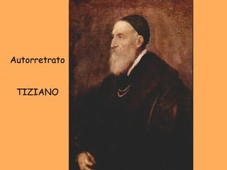 Autorretrato TIZIANO 