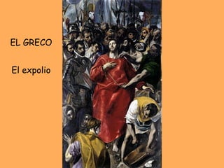 EL GRECO El expolio 
