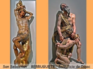 San Sebastián  BERRUGUETE  Sacrificio de Isaac 