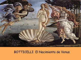 BOTTICELLI  El Nacimiento de Venus 