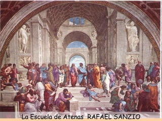 La Escuela de Atenas  RAFAEL SANZIO 