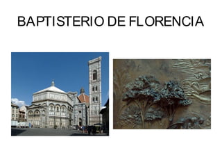 BAPTISTERIO DE FLORENCIA
 