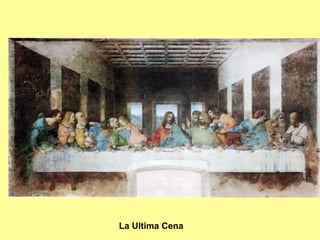 La Ultima Cena
 