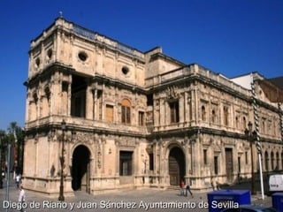 Diego de Riaño y Juan Sánchez Ayuntamiento de Sevilla

 