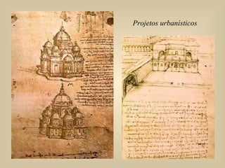 Projetos urbanísticos
 