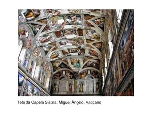 Teto da Capela Sistina, Miguel Ângelo, Vaticano 