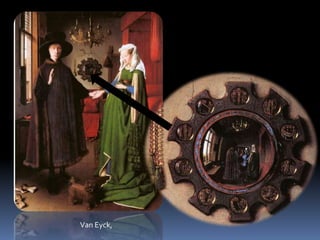 Van Eyck,
 