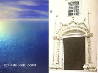 Igreja de Loulé, portal 