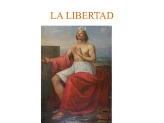 LA LIBERTAD
 