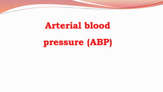 Arterial blood pressure