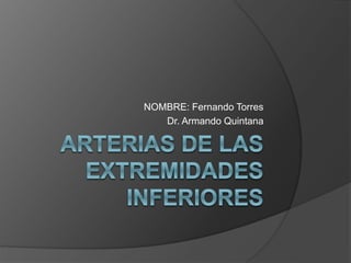NOMBRE: Fernando Torres
Dr. Armando Quintana
 