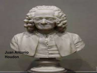 Juan Antonio
Houdon,
 