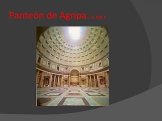 Panteón de Agripa.  S. II d. C 