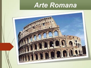 Arte Romana 
 